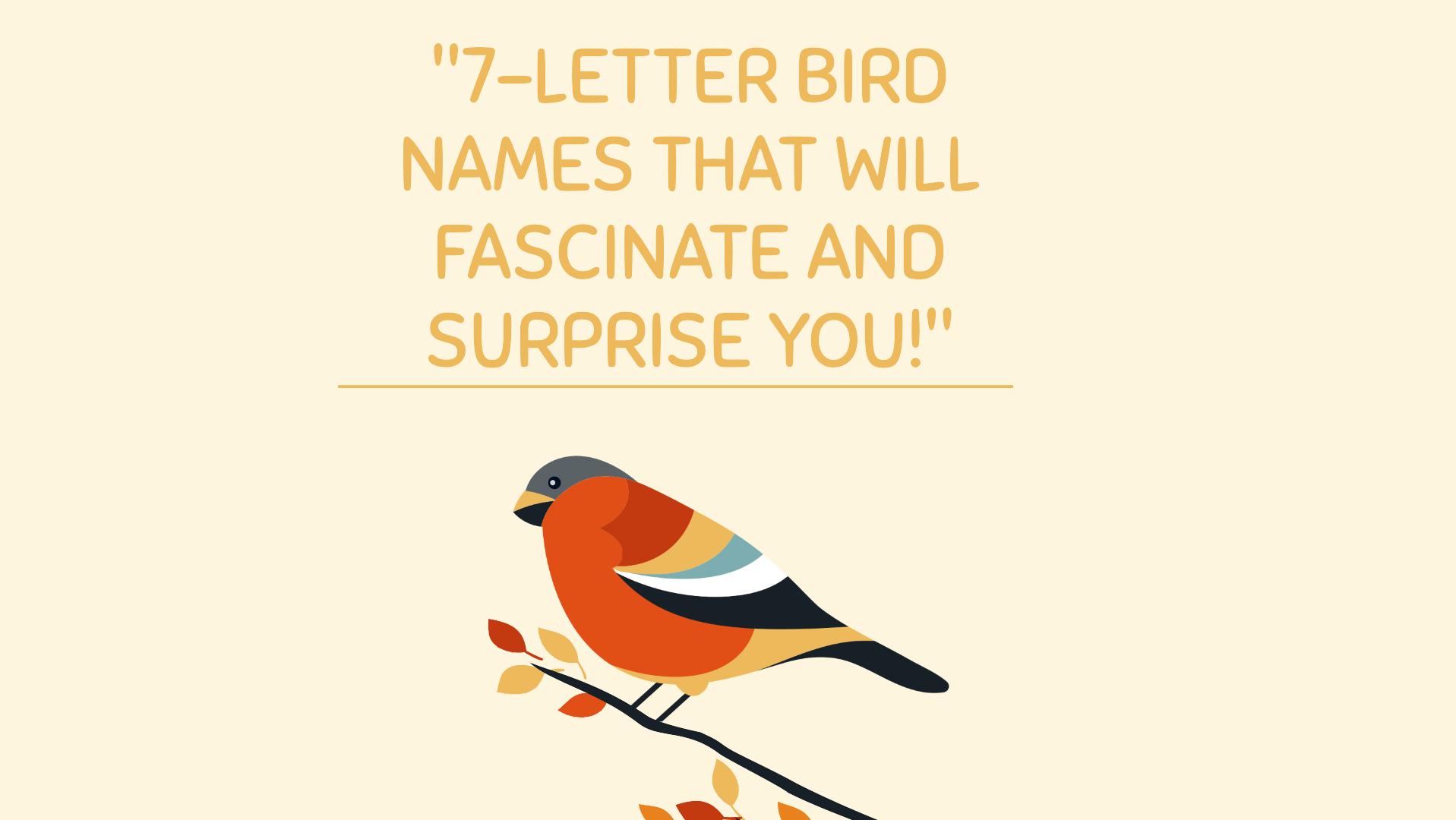 Seven Letter Birds Names